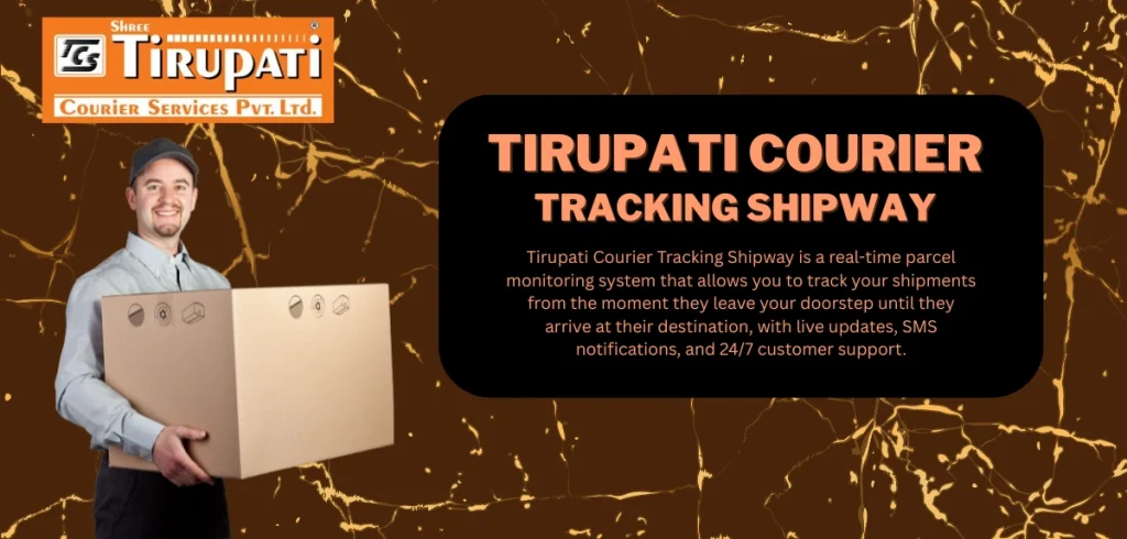 Tirupati Courier Tracking Shipway